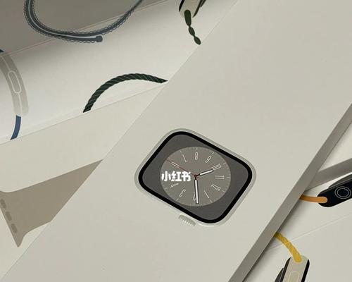 AppleWatchS8深度体验报告（一步步揭秘AppleWatchS8的黑科技，颠覆你对智能手表的认知）